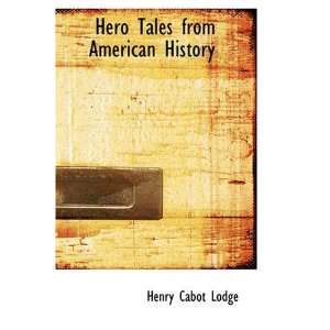   History [Paperback] Henry Cabot Lodge and Theodore Roosevelt Books