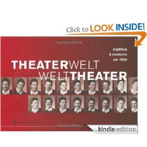 Theaterwelt   Welttheater tradition & moderne um 1900 (Katalog Des 