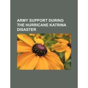   the Hurricane Katrina disaster (9781234098605) U.S. Government Books