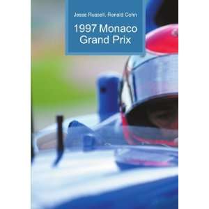  1997 Monaco Grand Prix Ronald Cohn Jesse Russell Books