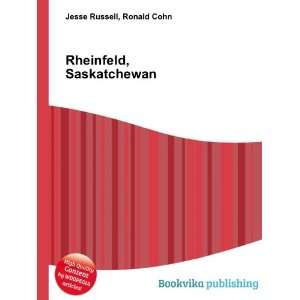  Rheinfeld, Saskatchewan Ronald Cohn Jesse Russell Books