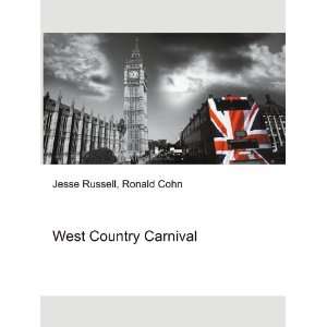 West Country Carnival Ronald Cohn Jesse Russell  Books