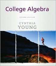 College Algebra, (0470222727), Cynthia Y. Young, Textbooks   Barnes 