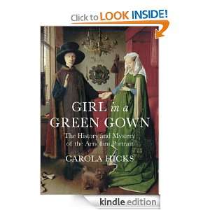 Girl in a Green Gown Carola Hicks  Kindle Store