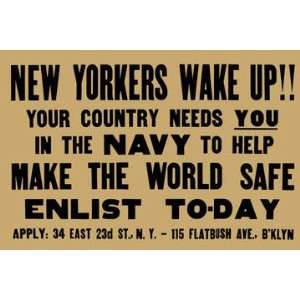   you in the Navy to help make the world safe  Enlist to day 12x18 Gicl