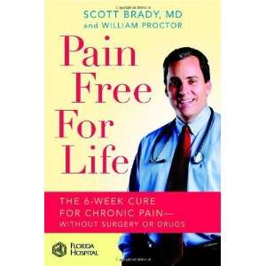  Pain Free for Life The 6 Week Cure for Chronic Pain 