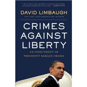   of President Barack Obama (David Limbaugh)   Hardcover