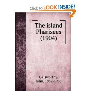  The island Pharisees (1904) (9781275160446) John, 1867 
