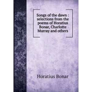   of Horatius Bonar, Charlotte Murray and others Horatius Bonar Books