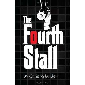  The Fourth Stall [Hardcover] Chris Rylander Books