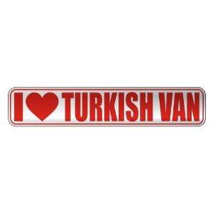   I LOVE TURKISH VAN  STREET SIGN CAT