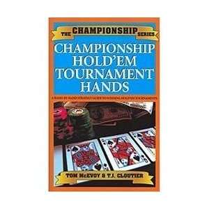   Championship Holdem Tournament Hands McEvoy/Cloutier 