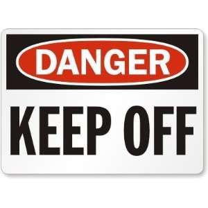    Danger Keep Off Diamond Grade Sign, 24 x 18