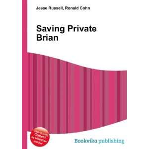  Saving Private Brian Ronald Cohn Jesse Russell Books