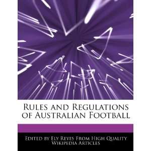  Rules and Regulations of Australian Football 