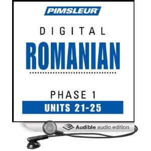 Romanian Phase 1, Unit 21 25 Learn to Speak and Understand Romanian 