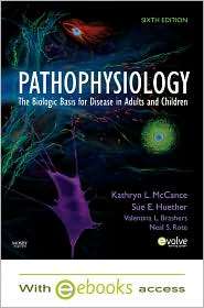 Pathophysiology   Text and E Book Package The Biologic Basis for 