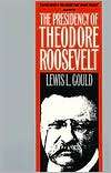   Roosevelt, (0700605657), Lewis L. Gould, Textbooks   