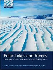 Polar Lakes and Rivers Limnology of Arctic and Antarctic Aquatic 