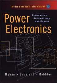 Power Electronics Converters, Applications, and Design, (0471226939 