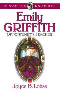   Emily Griffith Opportunitys Teacher (Now You Know 