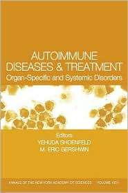 Autoimmune Diseases and Treatment Organ Specific and Systemic 