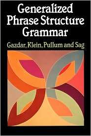 Generalized Phrase Structure Grammar, (0674344561), Gerald Gazdar 