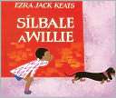 Silbale A Willie (Whistle For Ezra Jack Keats