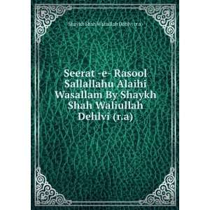 Seerat  e  Rasool Sallallahu Alaihi Wasallam By Shaykh 