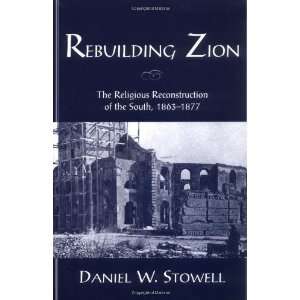   of the South, 1863 1877 [Paperback] Daniel W. Stowell Books