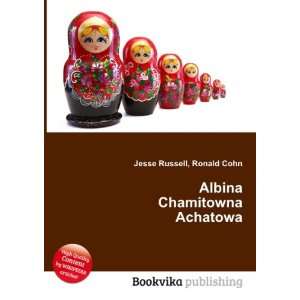  Albina Chamitowna Achatowa Ronald Cohn Jesse Russell 