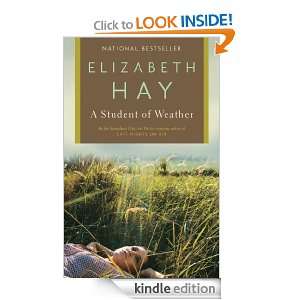 Student of Weather Elizabeth Hay  Kindle Store