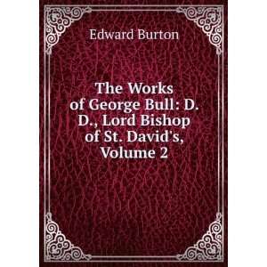   Lord Bishop of St. Davids, Volume 2 Edward Burton Books