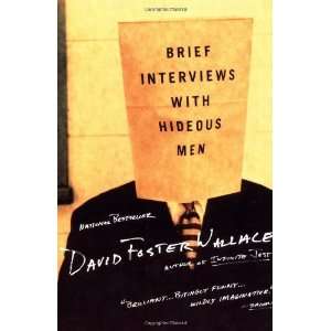   Interviews with Hideous Men [Paperback] David Foster Wallace Books
