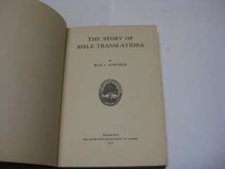 1917 The story of Bible translations / by Max L. Margolis  