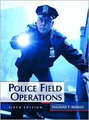 Police Field Operations, (0131122967), Frank Schmalleger, Textbooks 
