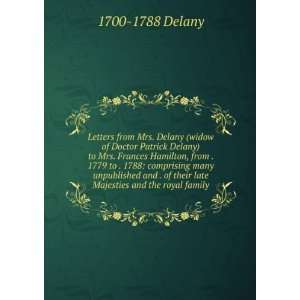   of their late Majesties and the royal family 1700 1788 Delany Books