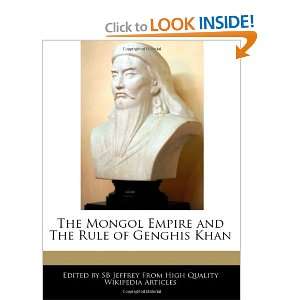 The Mongol Empire and The Rule of Genghis Khan 