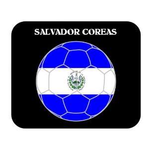  Salvador Coreas (El Salvador) Soccer Mouse Pad Everything 