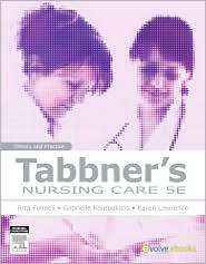 Tabbners Nursing Care Theory and Practice, (0729538575), Kate 