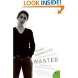 Wasted A Memoir of Anorexia and Bulimia (P.S.) by Marya Hornbacher 