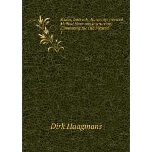   Instruction) Eliminating the Old Figured . 1 Dirk Haagmans Books