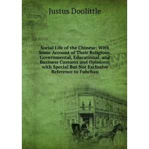   But Not Exclusive Reference to Fuhchau Justus Doolittle Books