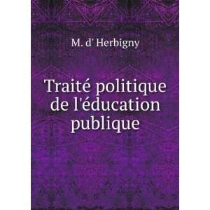   de lÃ©ducation publique M. d Herbigny  Books