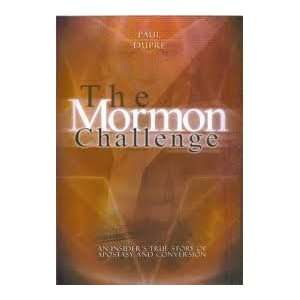  The Mormon Challenge Paul Dupre Books