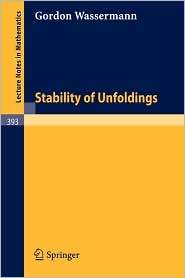 Stability of Unfoldings, (3540067949), Gordon Wassermann, Textbooks 