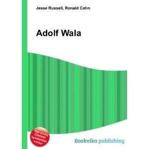 Adolf Wala Ronald Cohn Jesse Russell  Books