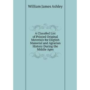  Agrarian History During the Middle Ages William James Ashley Books