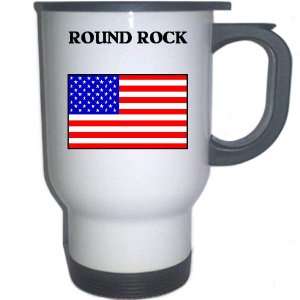  US Flag   Round Rock, Texas (TX) White Stainless Steel Mug 