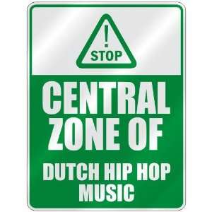  STOP  CENTRAL ZONE OF DUTCH HIP HOP  PARKING SIGN MUSIC 